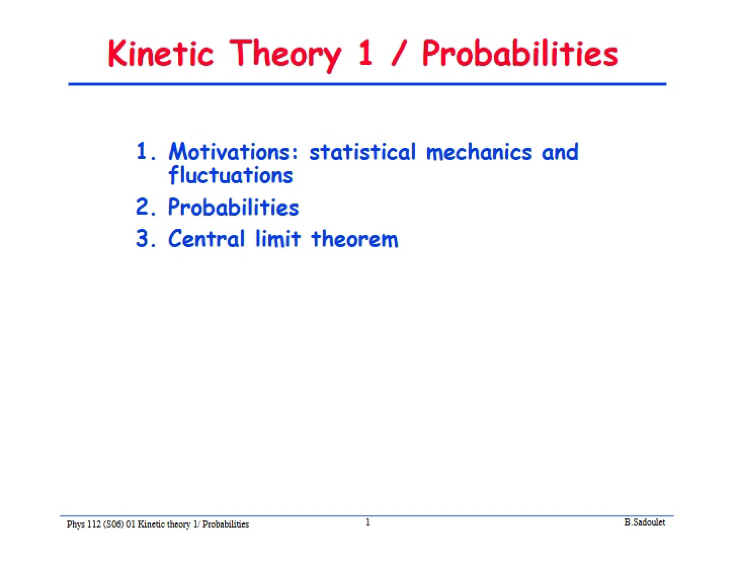 Probabilities Kinetic Theory Part One
