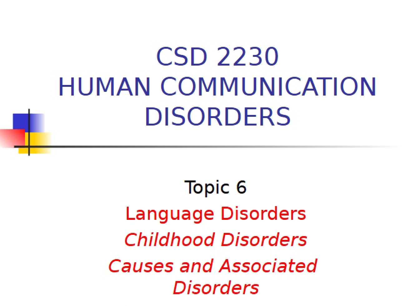 Disorders of Language
