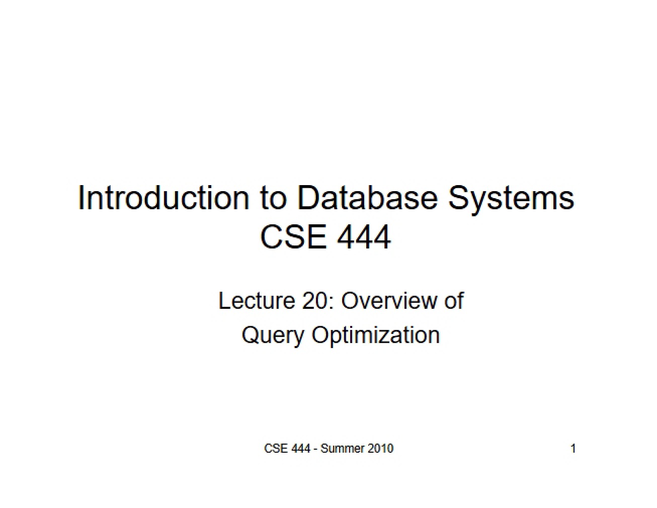 Query Optimization Overview - CSE 444