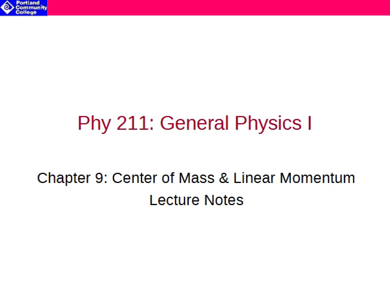Introduction to Linear Momentum and the Center of Mass