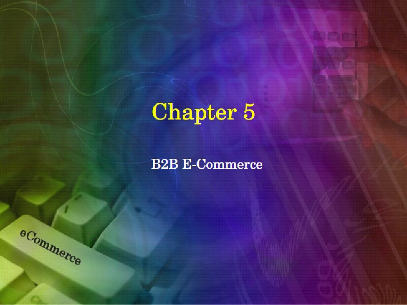 Business-to-Business E-Commerce