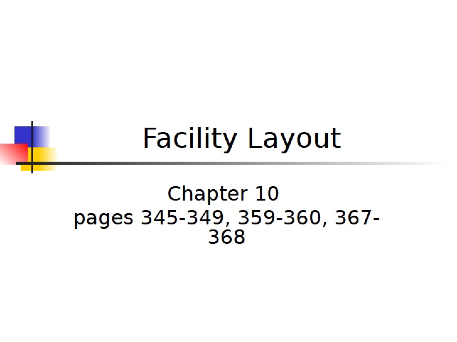 Layout of Facilities