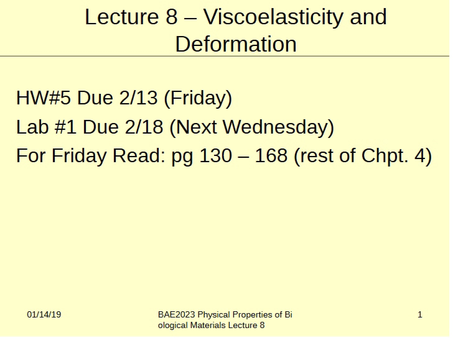Deformation and Viscoelasticity (Lecture 8)