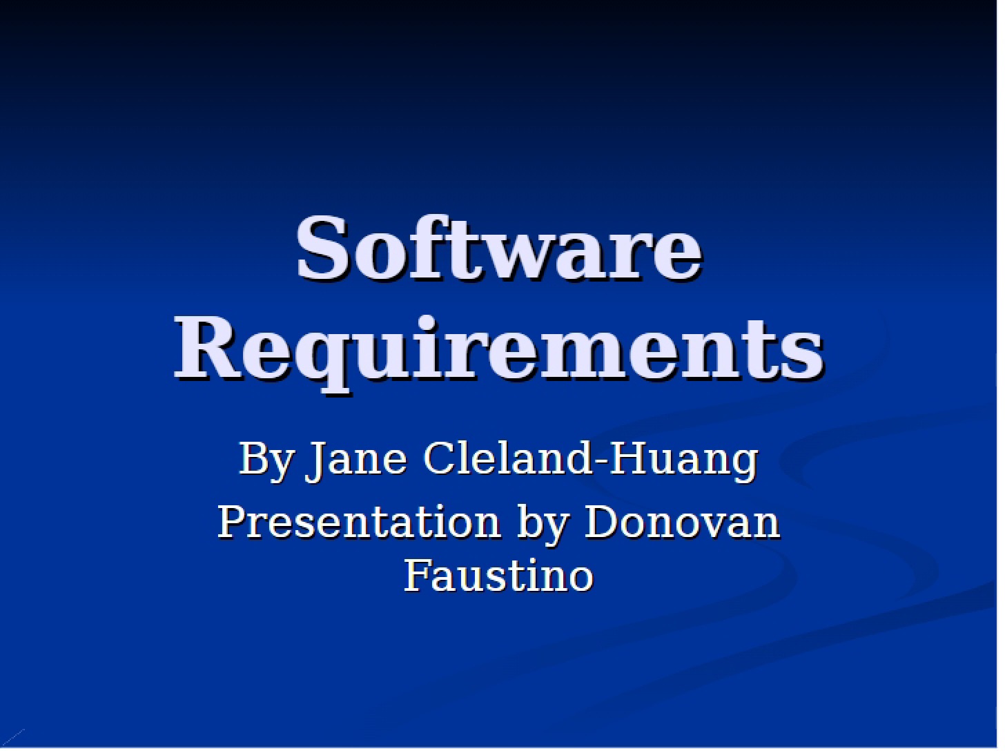 Requirements for Software