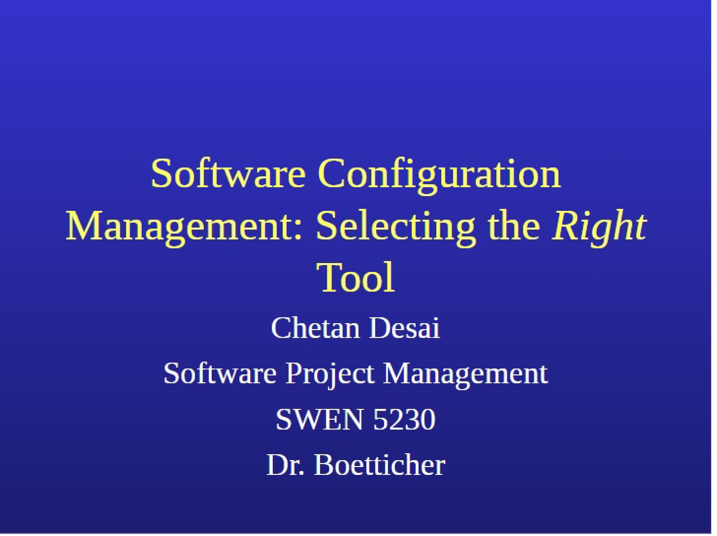 Management of Software Configuration