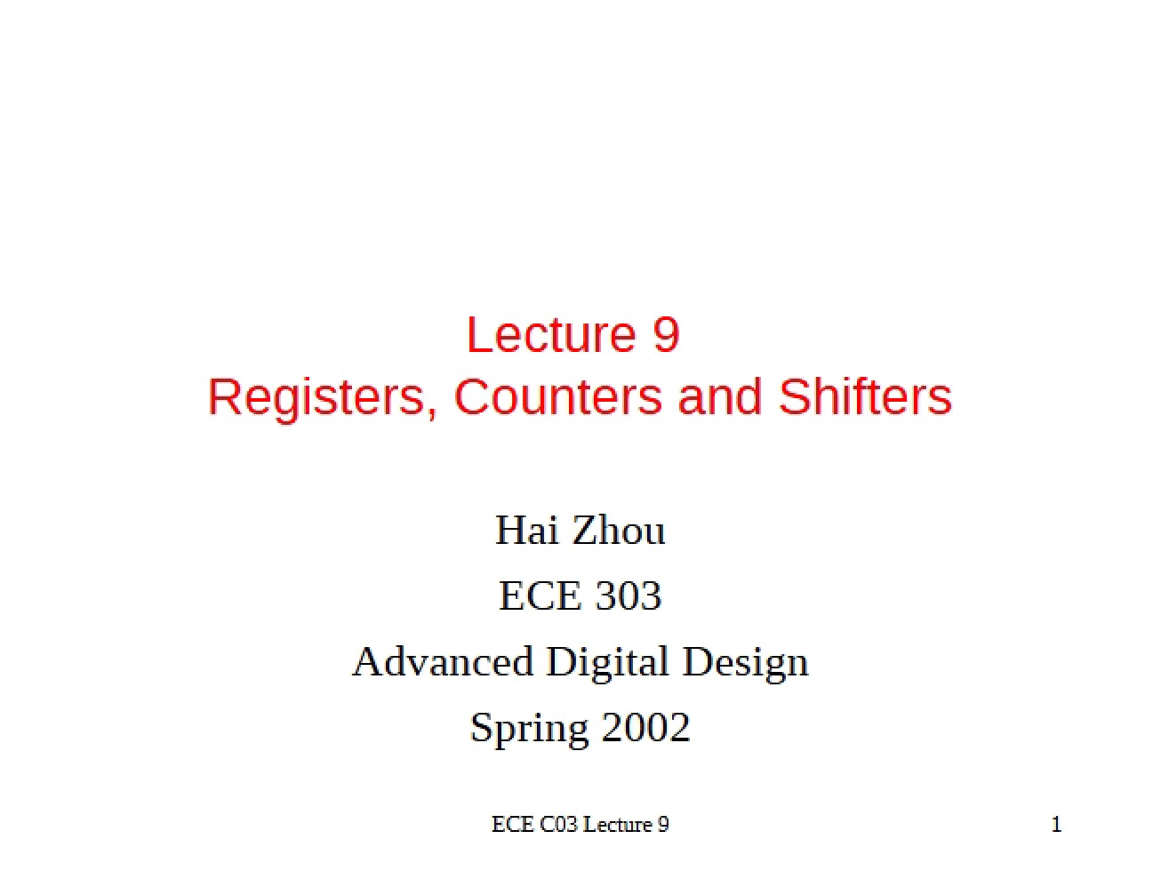 Shifters, Counters, and Registers Lecture 9