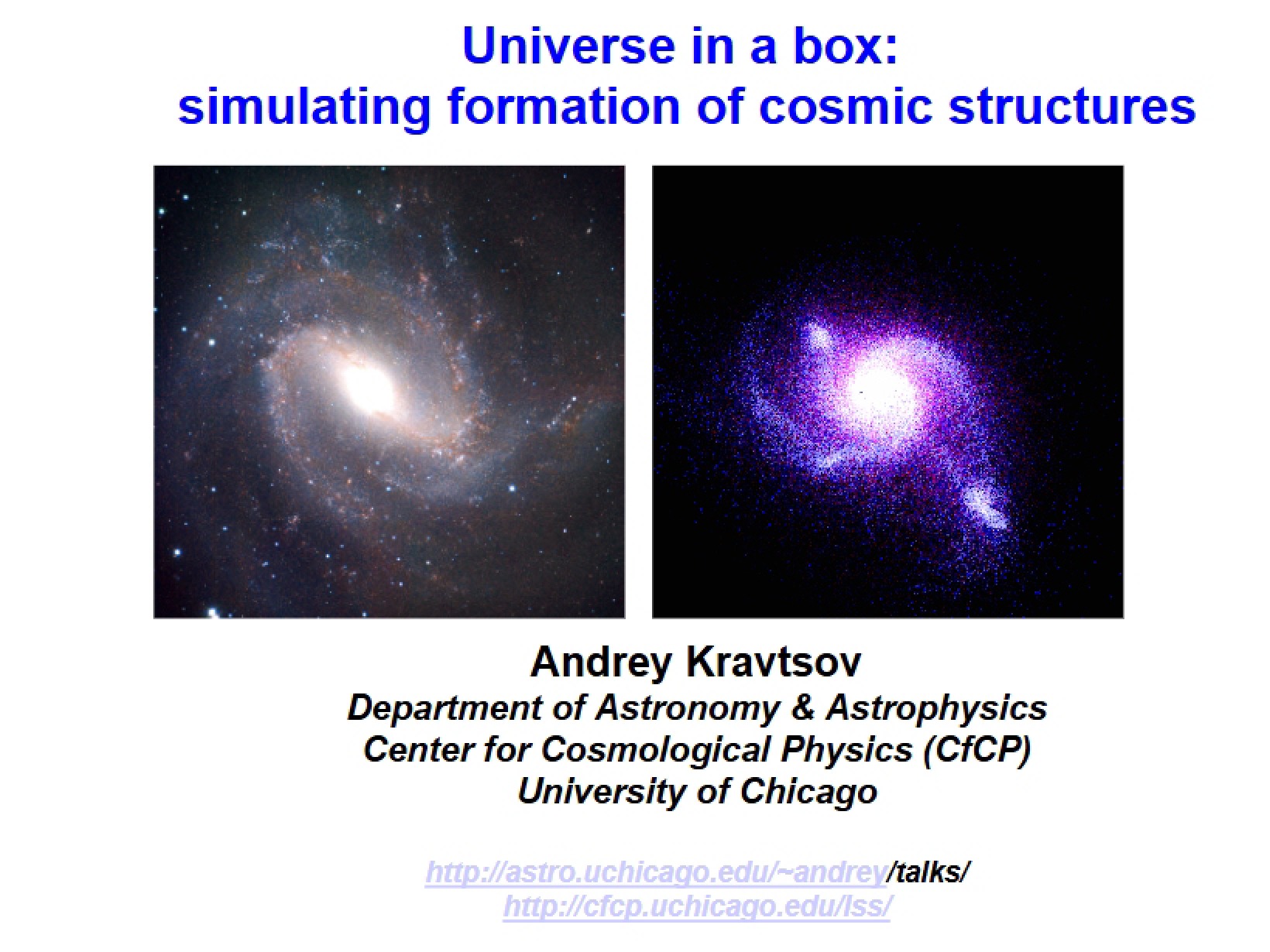 Simulating Cosmic Structure Formation Universe in a Box