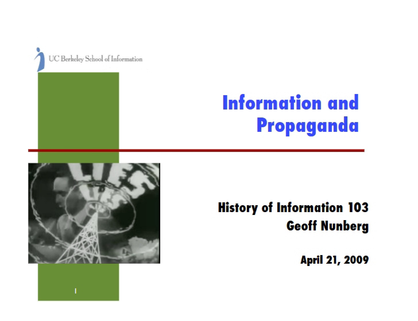 Propaganda and Information