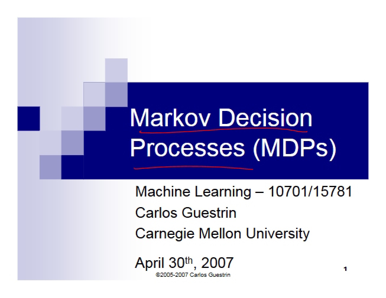 Markov Decision Processes