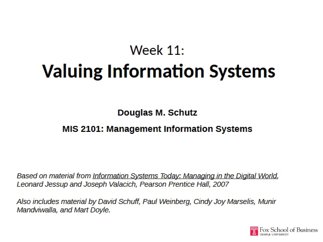 Analysis of the Value of Information Systems