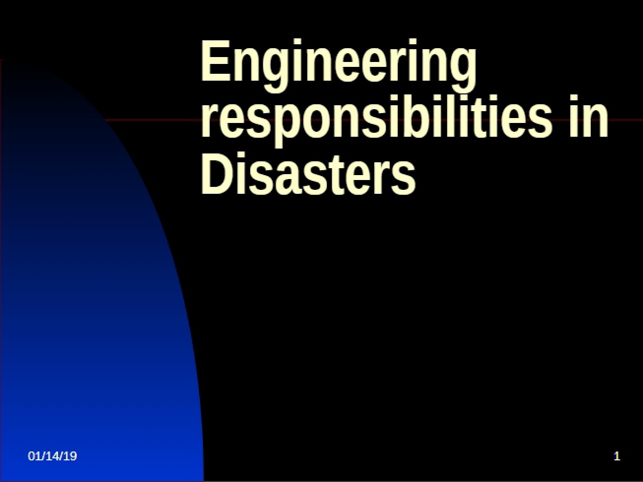 Role of Engineers and Their Responsibilities During Disasters
