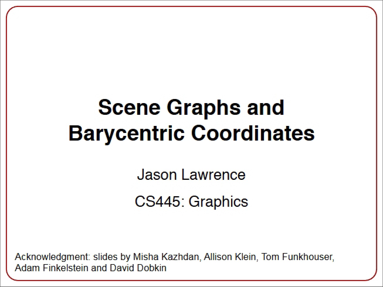 Barycentric Coordinates and Scene Graphs