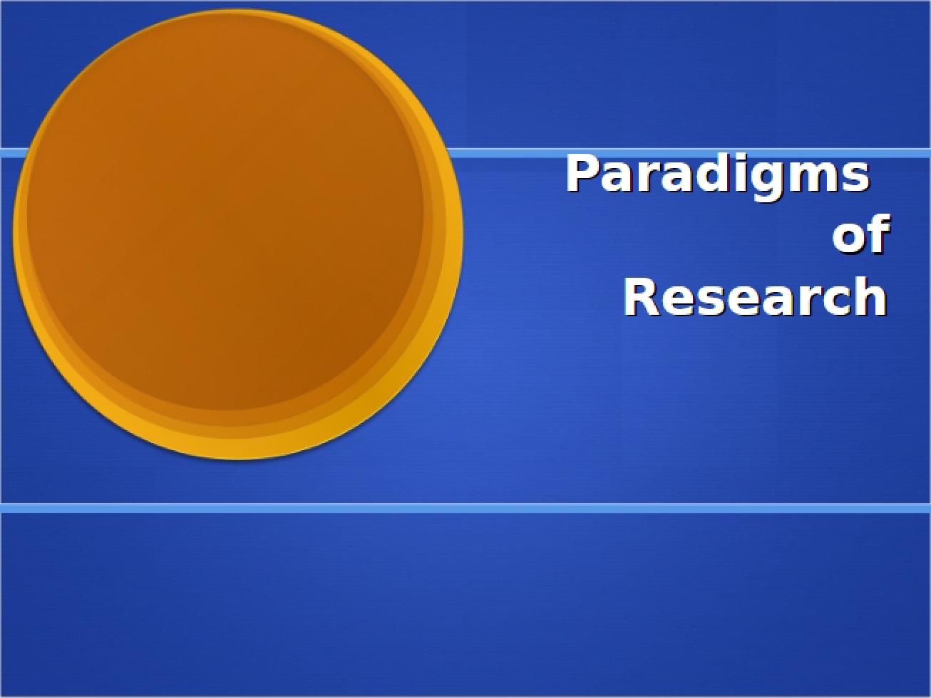 Research Paradigms
