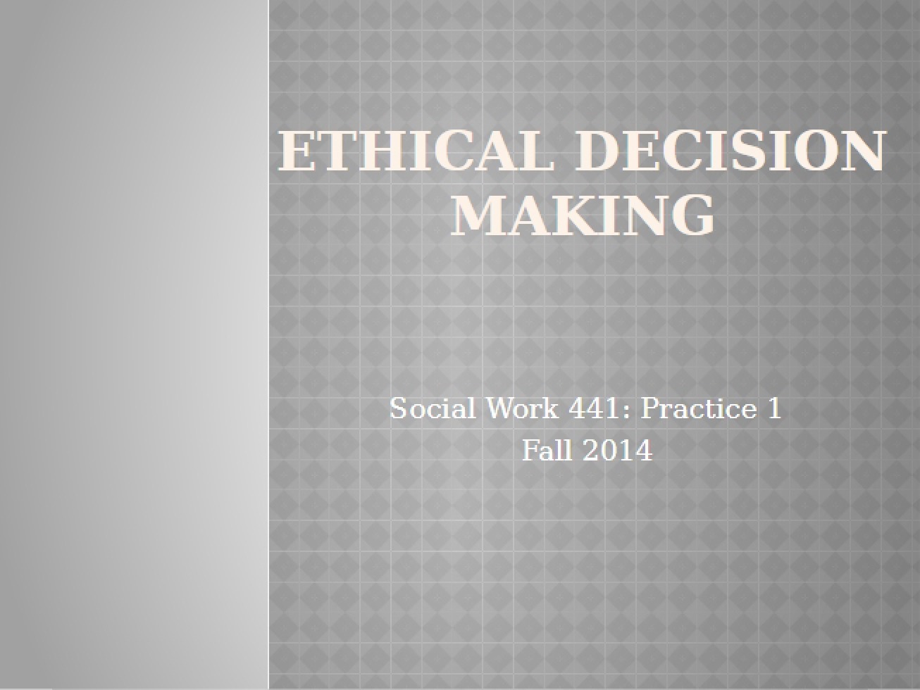 2014 Issues in Ethics