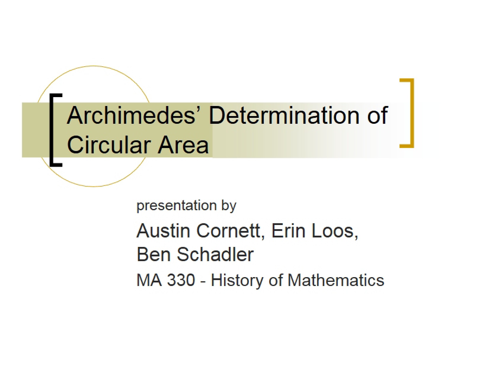 Circular Area Determination by Archimedes