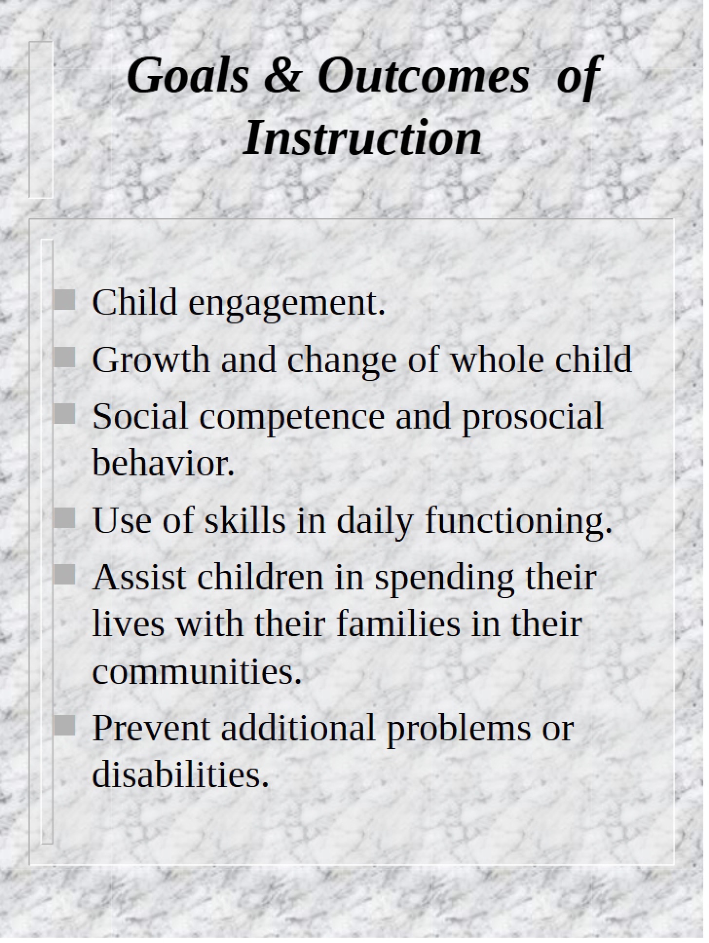 Outcomes and Goals