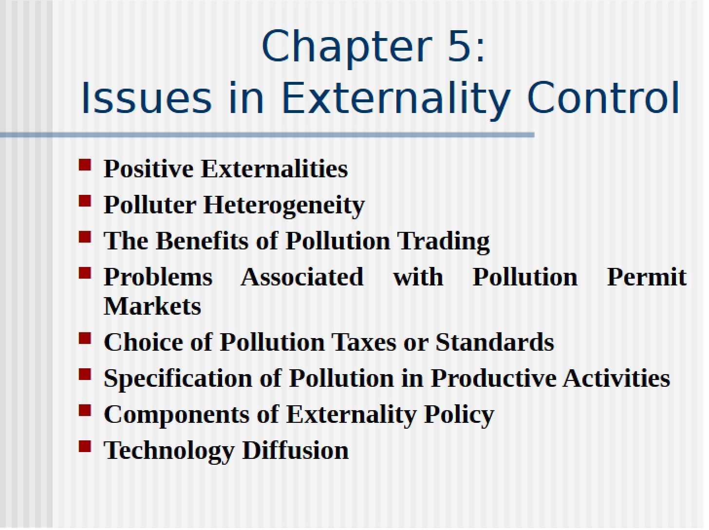Externality Control Issues (Ch. 5)