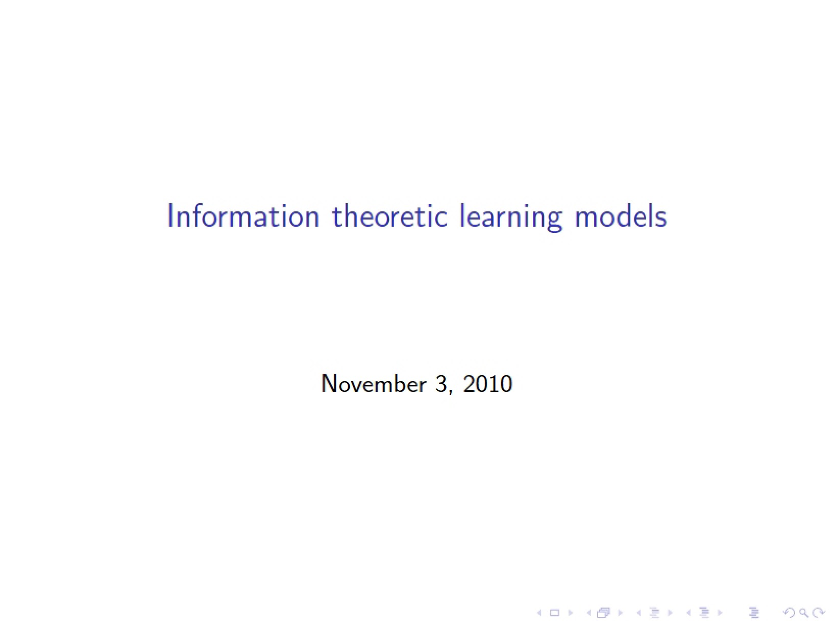Models for Information Theoretic Learning