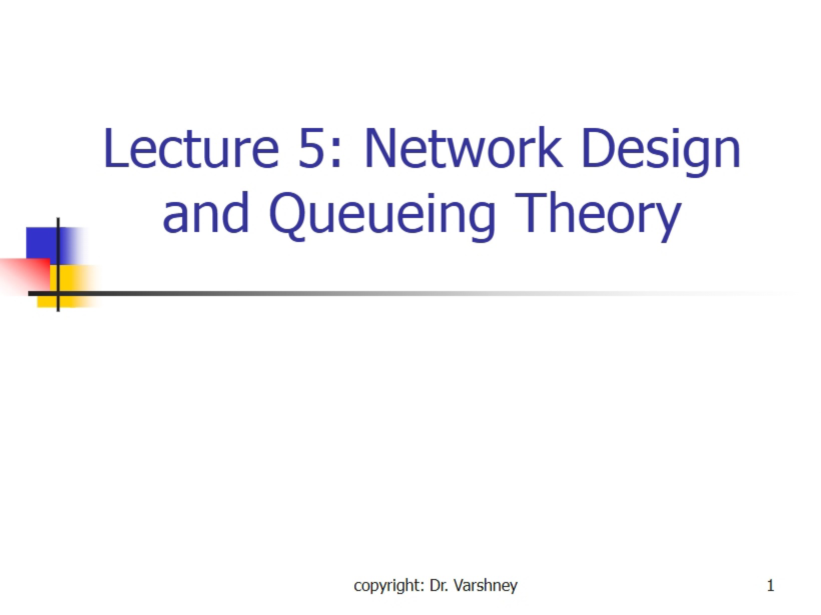 Lecture 5 Slides (Fall 2014)
