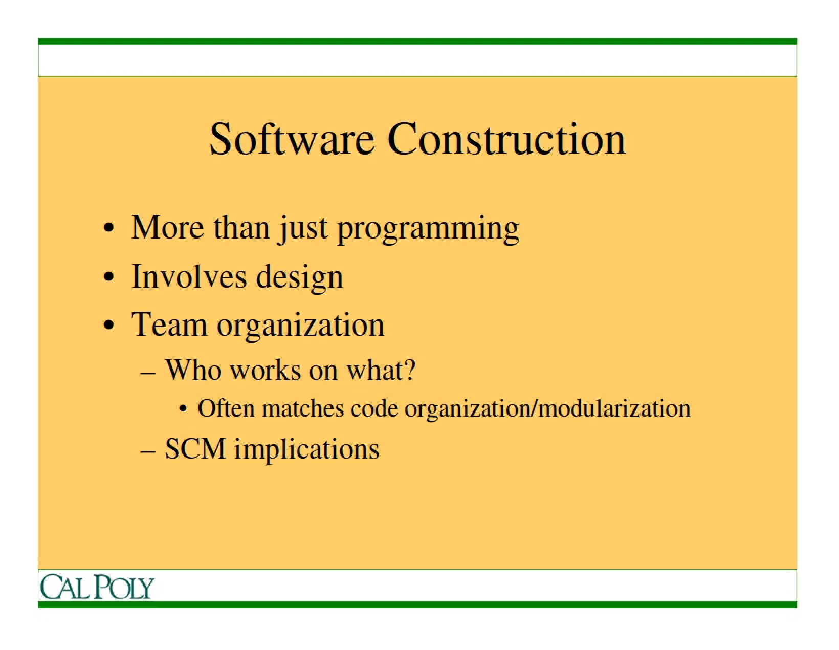 Construction of Software Systems