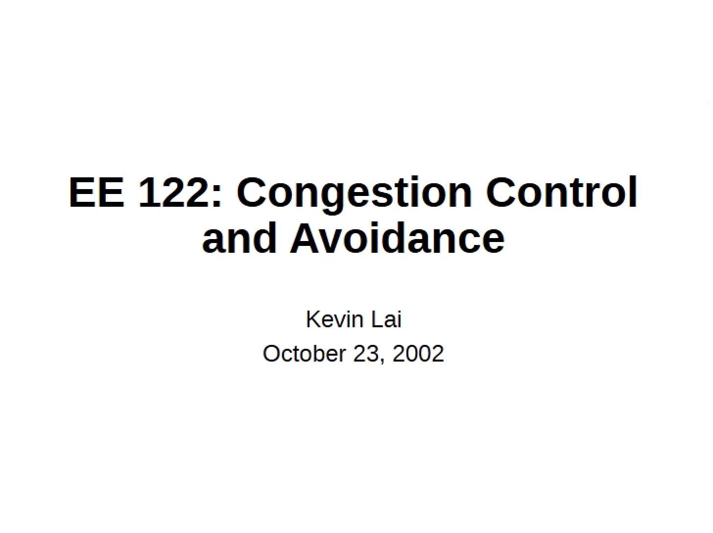 Avoidance and Control of Congestion