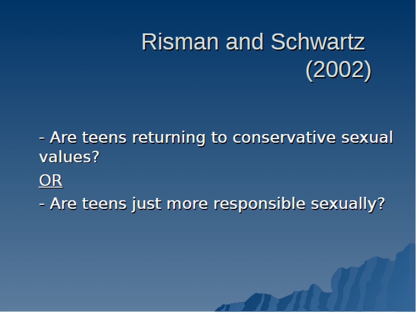 Readings by Schwartz and Risman