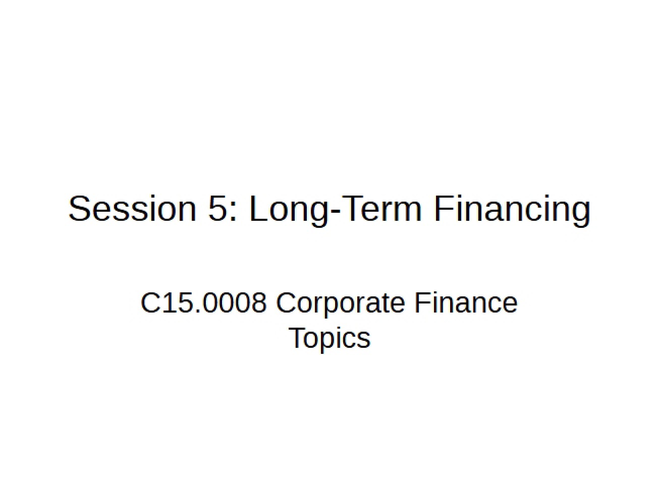 Financing Long Term