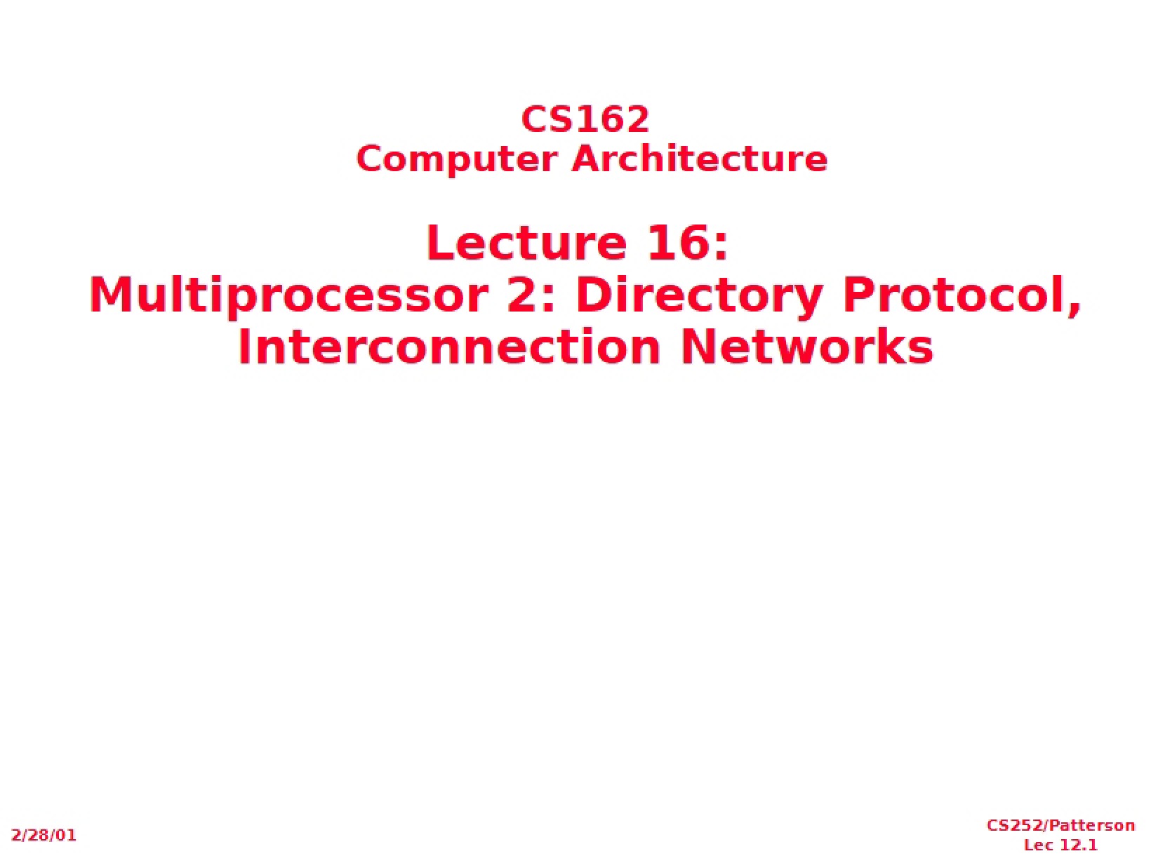 Interconnection Networks and Directory Protocols