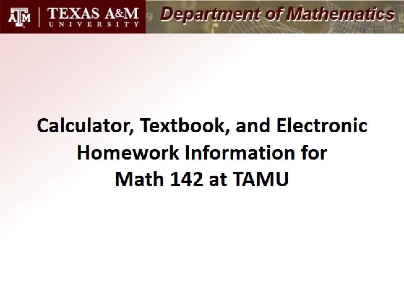 Essential Information for Math 142 Course Materials