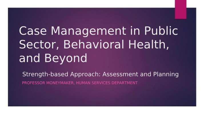 Strength-Based Approach - Behavioral Health and Public Sector