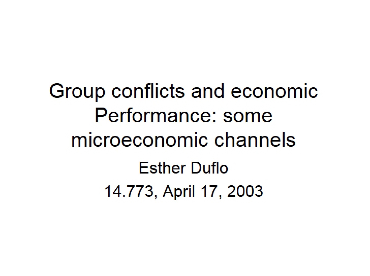 Economic Performance and Group Conflict