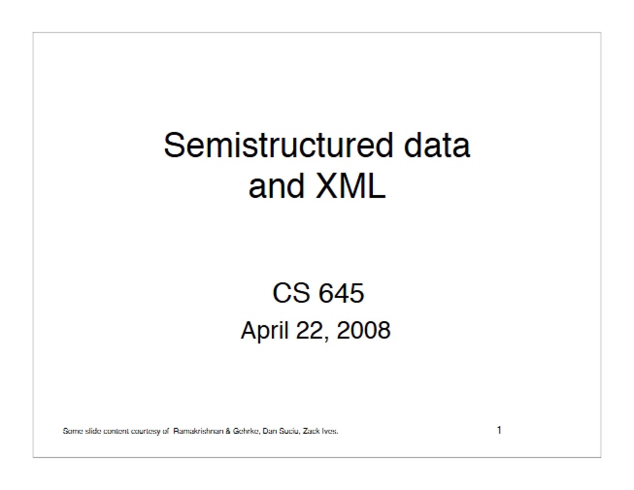 XML and Data that is Semistructured