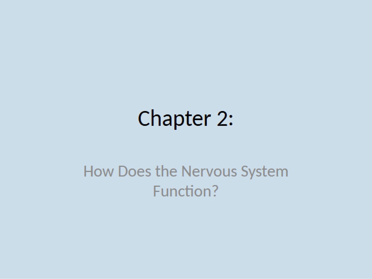 Brain and Behavior Chapter 2a