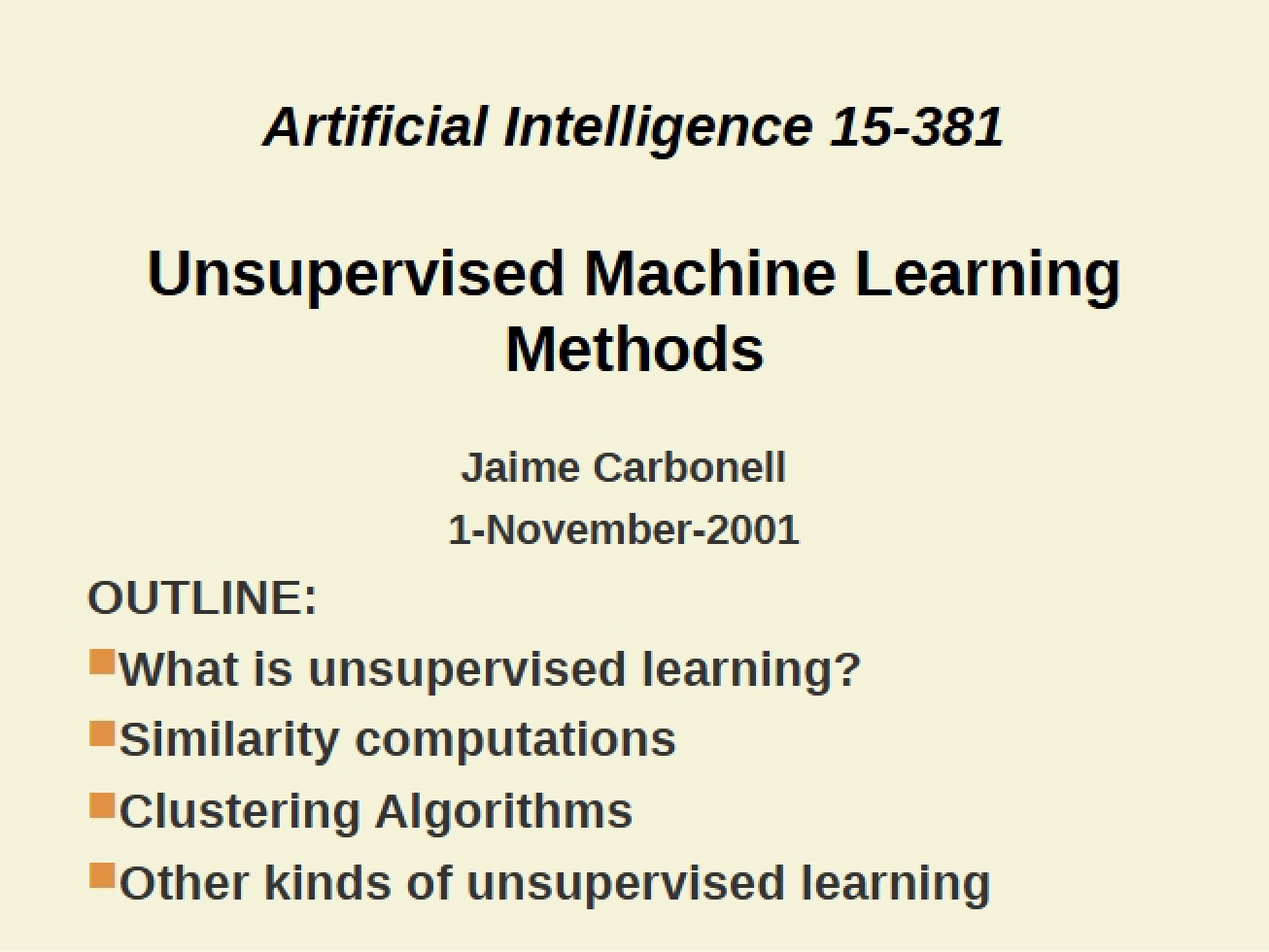 Methods for Unsupervised Machine Learning