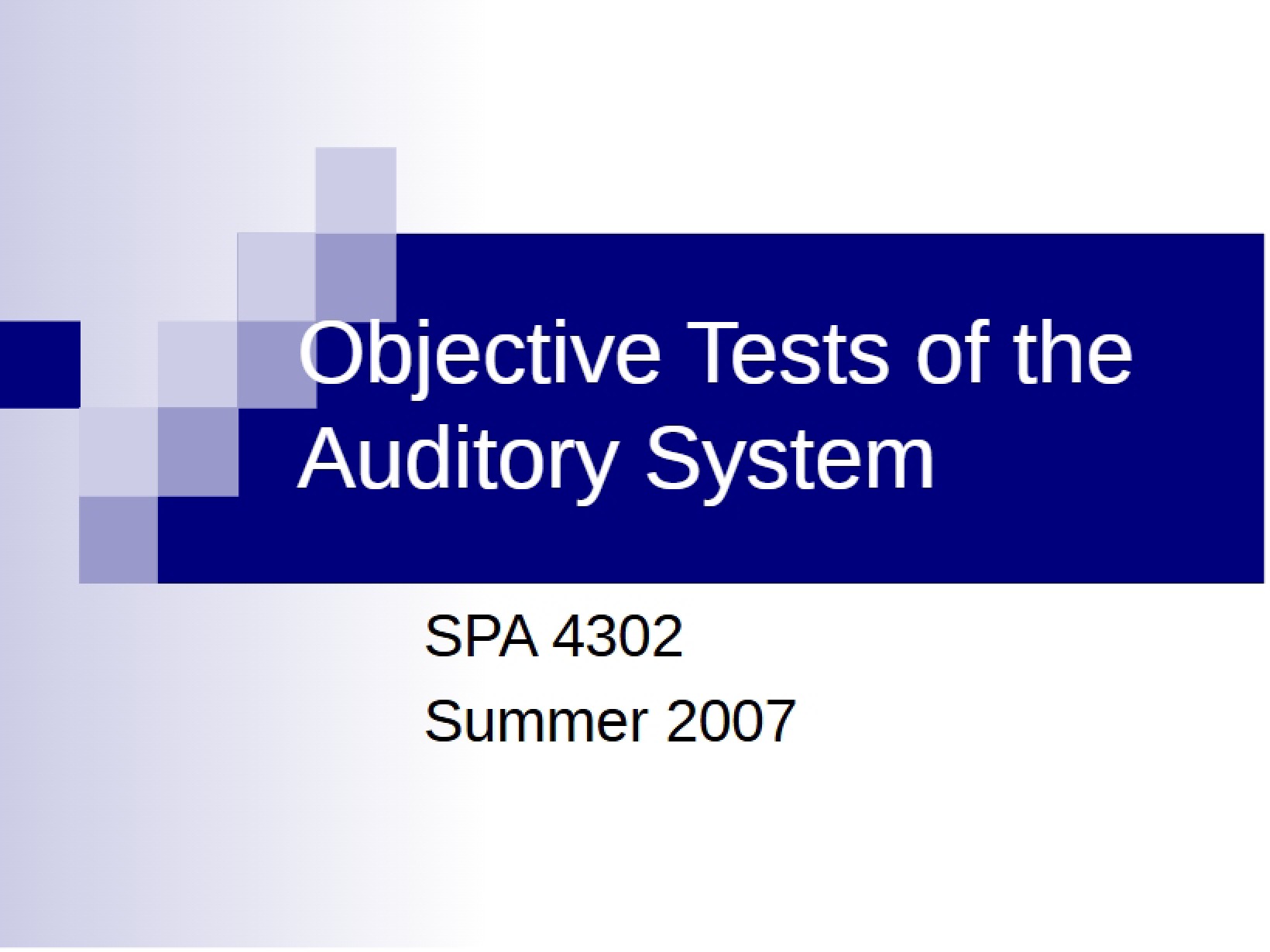 Objective Auditory System Testing
