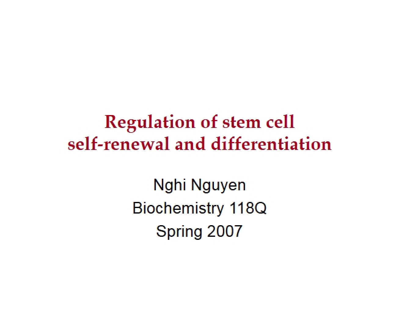 Examination of the Regulation of Stem Cells