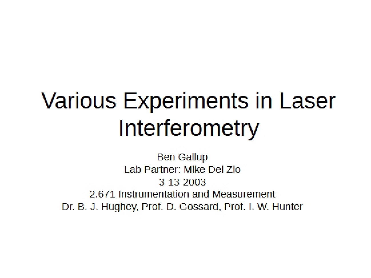 Laser Interferometry Experiments