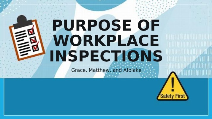 Workplace Inspections - Purpose, Roles, and Types