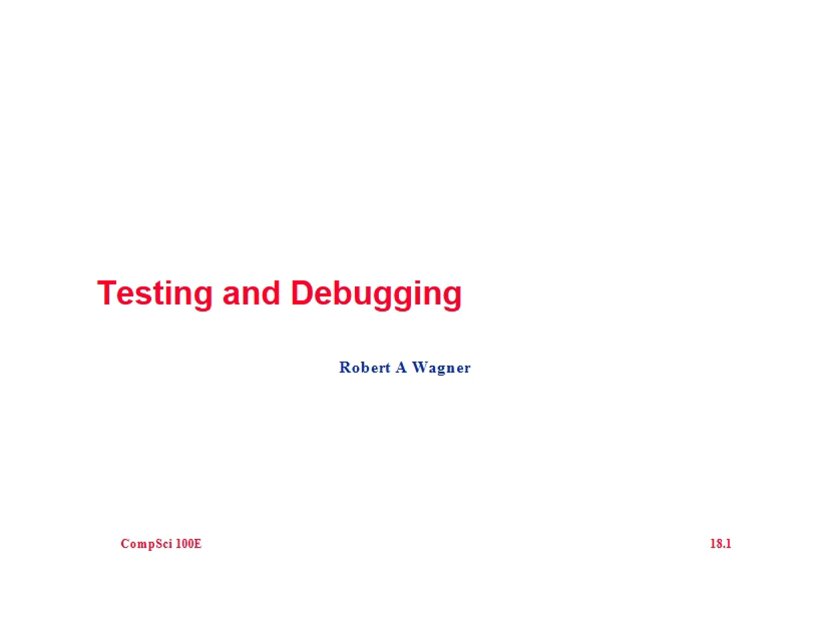 Debugging and Testing Code