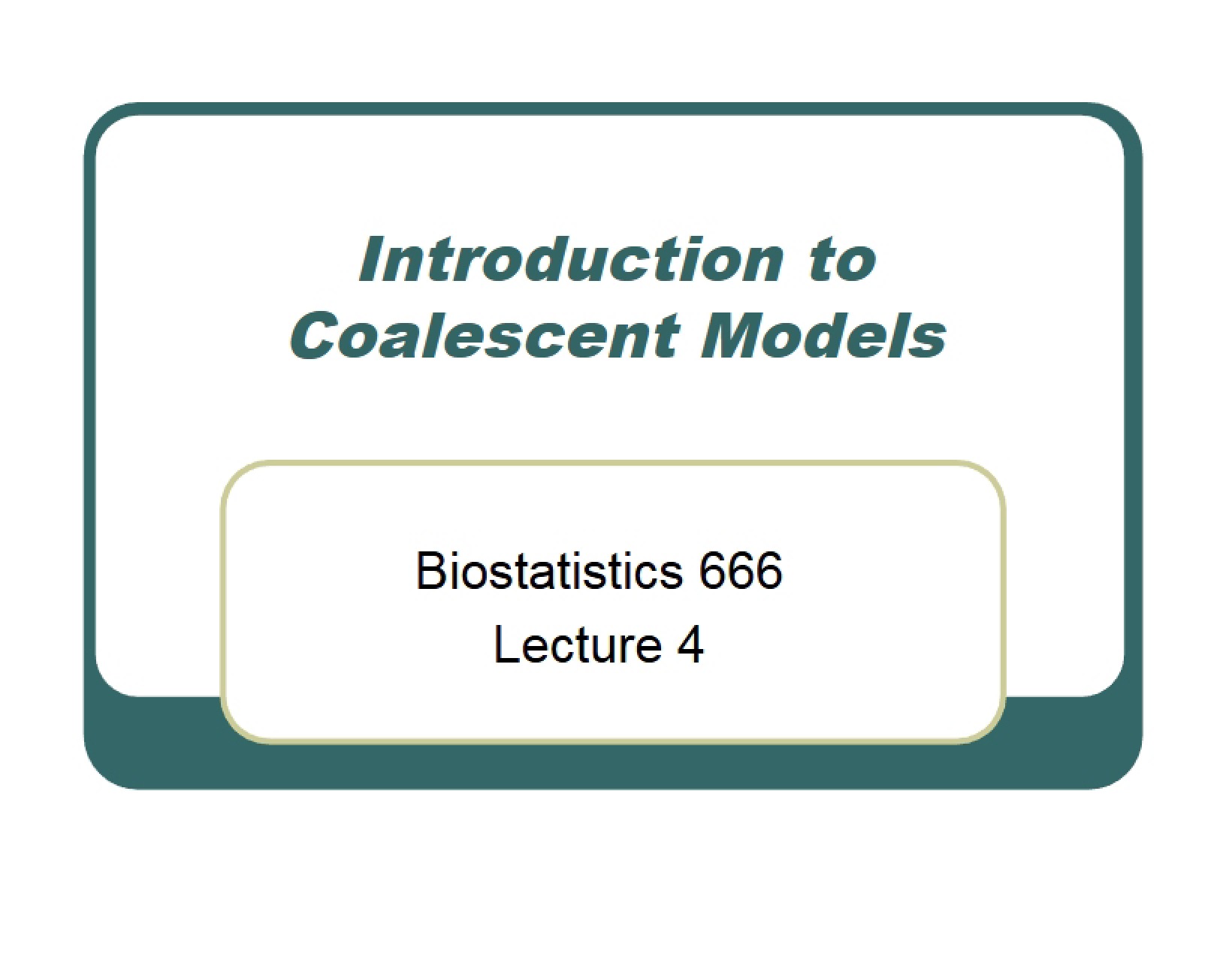 Coalescent Models Introduction
