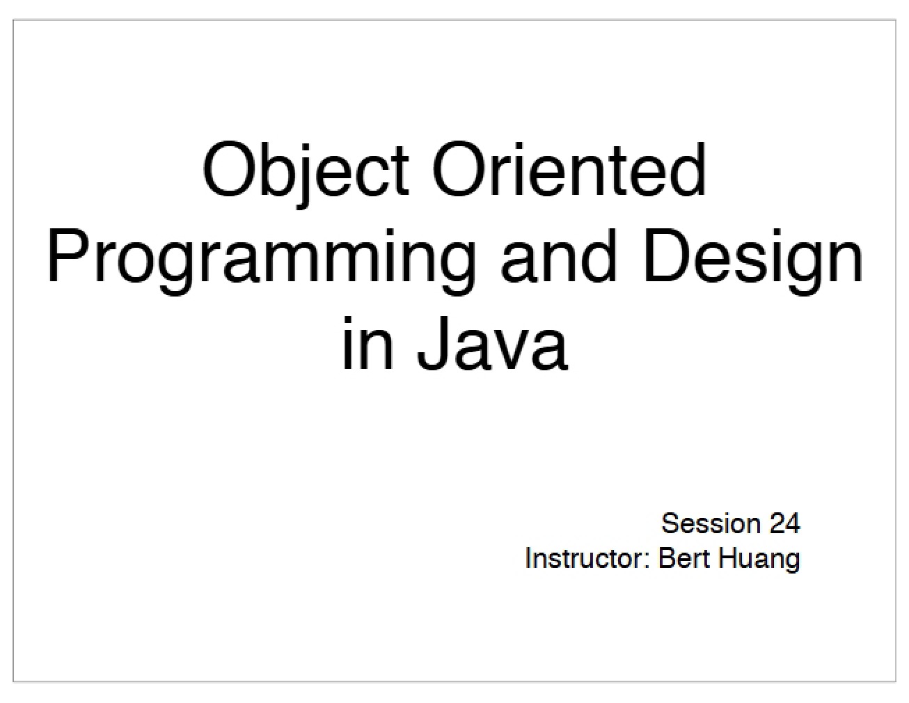 Design and Object Oriented Programming in Java