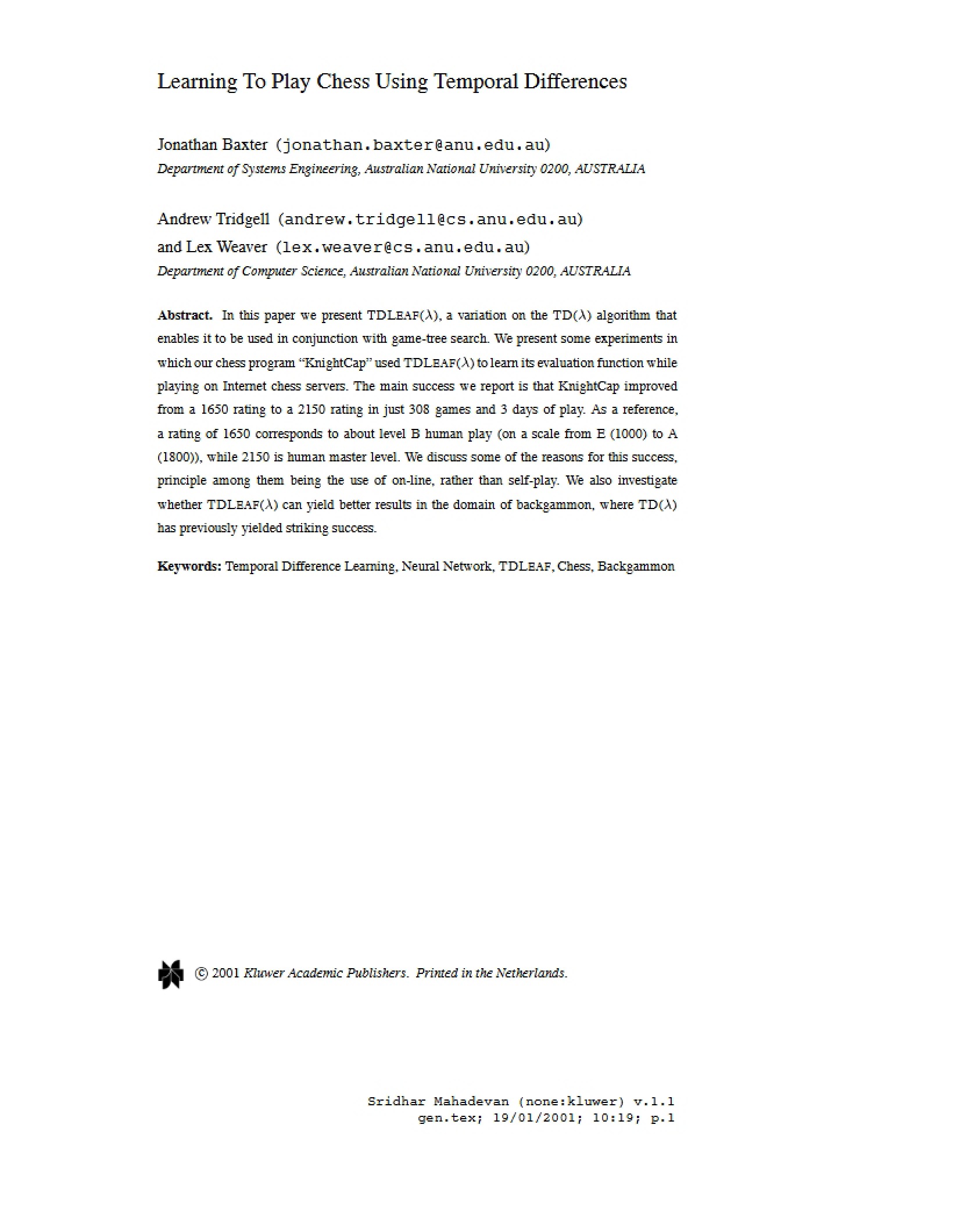 Temporal Differences for Chess Learning