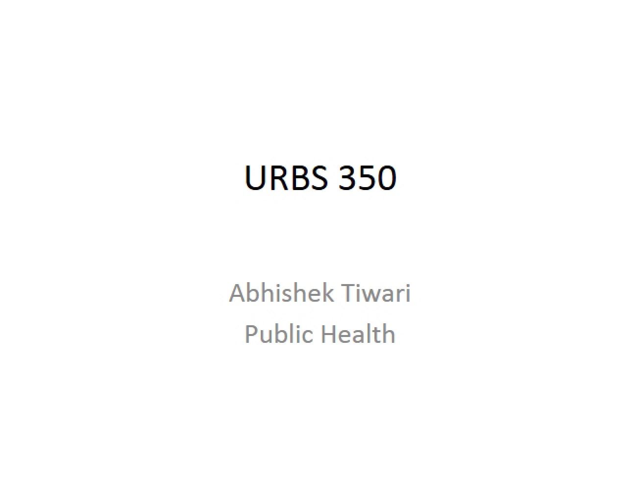 URBS 350 Public Health Lecture