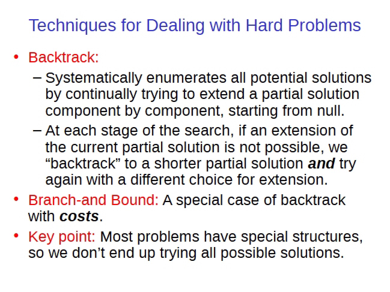 Strategies for Solving Intractable Problems