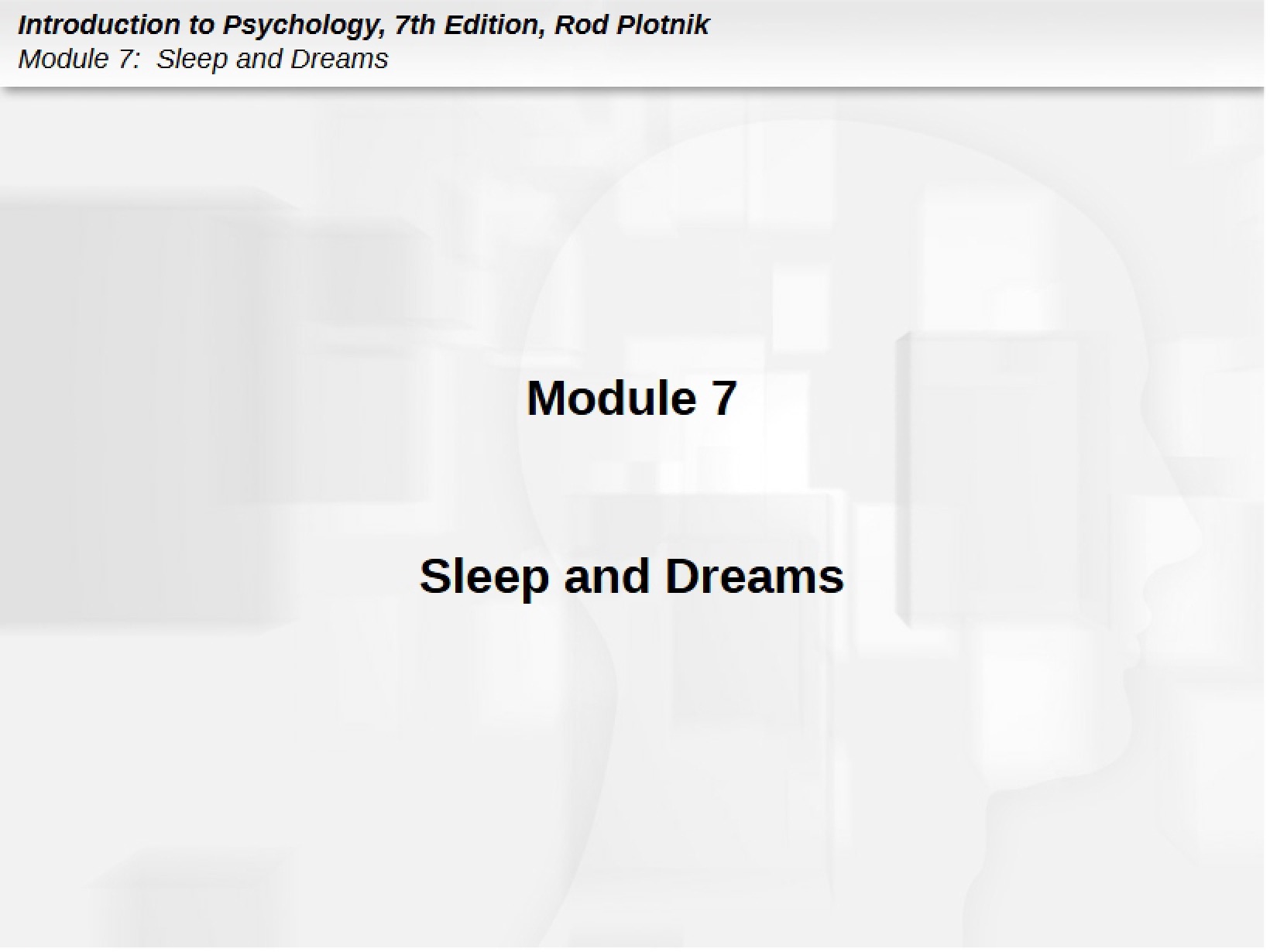Module Seven Dreams and Sleep