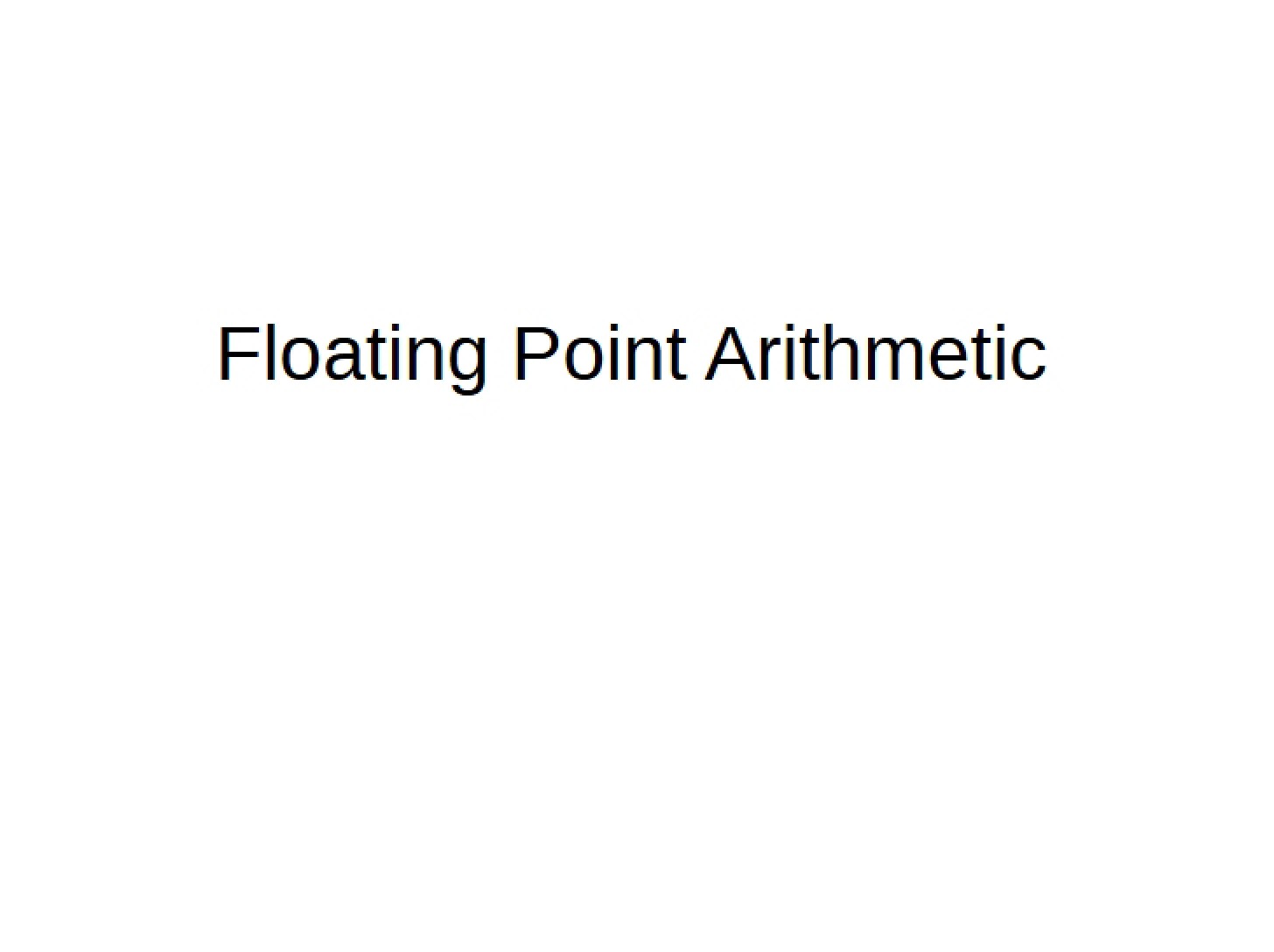 Arithmetic of Floating Points