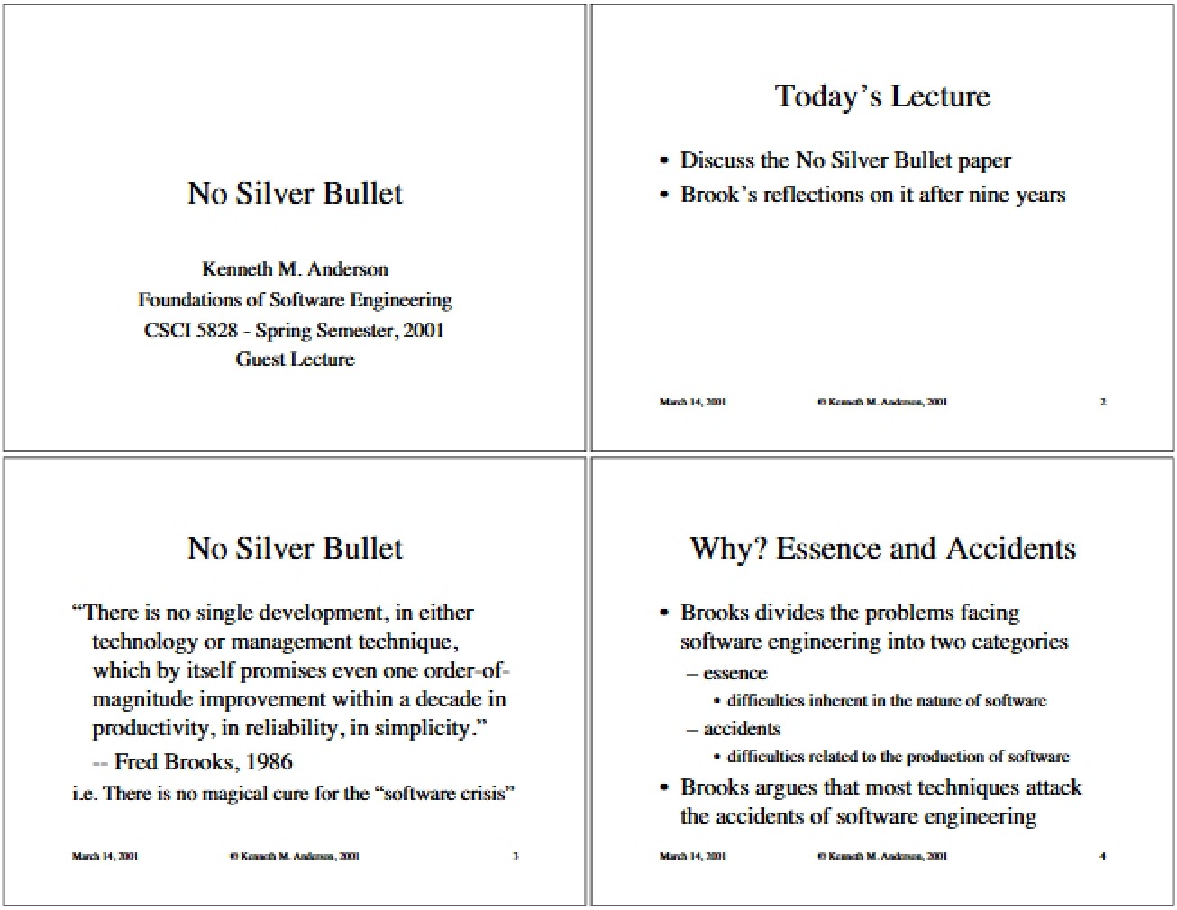 Study of No Silver Bullet