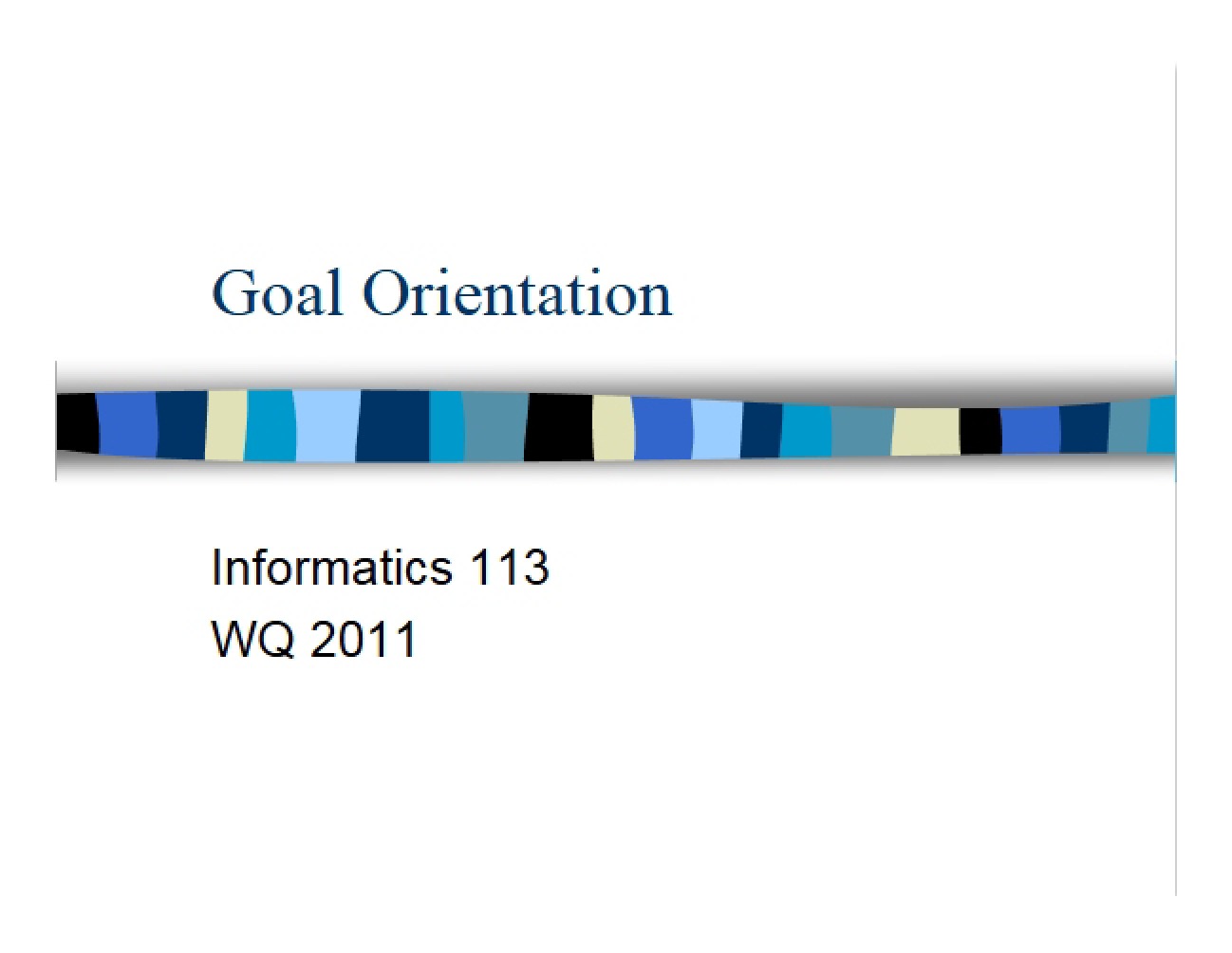 Goal Orientation (Chapter 7)