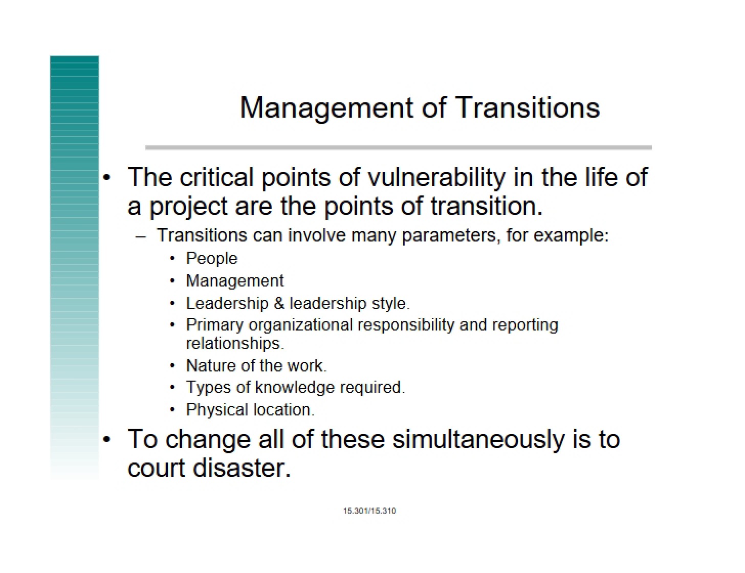 Managing Transitions