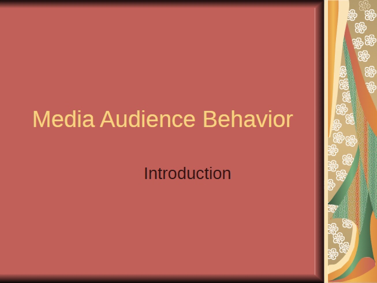 Introduction to Behavior of Media Audiences